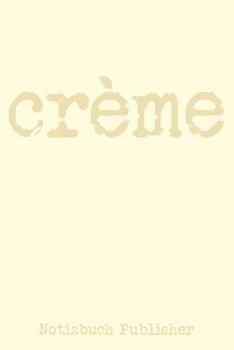 Paperback Creme [German] Book