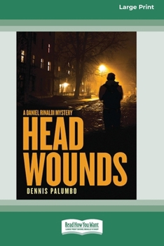 Paperback Head Wounds: A Daniel Rinaldi Mystery [Large Print 16 Pt Edition] Book