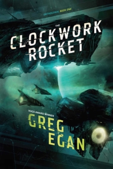 Hardcover The Clockwork Rocket: Orthogonal Book One Book