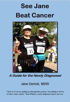 Paperback See Jane Beat Cancer: A Guide for the Newly Diagnosed Book