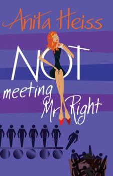 Paperback Not Meeting Mr. Right Book