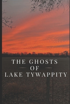 Paperback The Ghosts of Lake Tywappity Book
