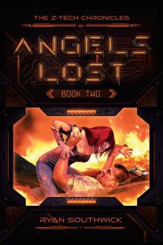 Angels Lost (The Z-Tech Chronicles) - Book #2 of the Z-Tech Chronicles