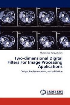 Paperback Two-Dimensional Digital Filters for Image Processing Applications Book
