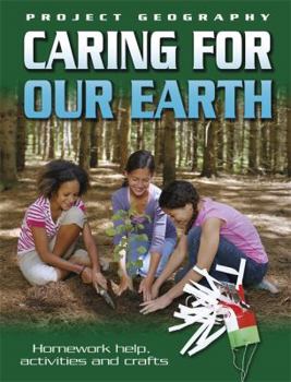 Paperback Caring for Our Earth (Project Geography) Book