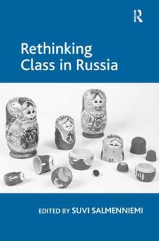 Hardcover Rethinking Class in Russia Book