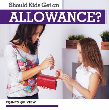 Should Kids Get an Allowance?