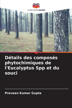 Paperback Détails des composés phytochimiques de l'Eucalyptus Spp et du souci [French] Book