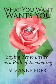 Paperback What You Want Wants You Book