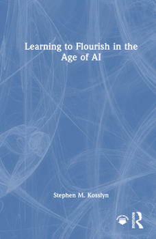 Hardcover Learning to Flourish in the Age of AI Book