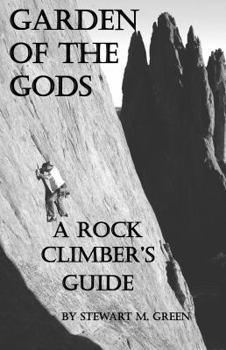 Staple Bound Garden of the Gods: A Rock Climber's Guide Book