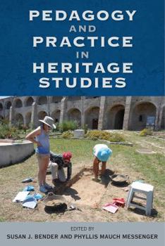 Pedagogy and Practice in Heritage Studies - Book  of the Cultural Heritage Studies