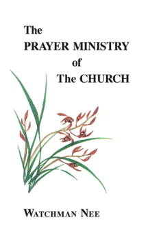 Paperback The Prayer Ministry of the Church Book