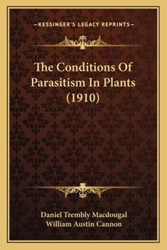 Paperback The Conditions Of Parasitism In Plants (1910) Book