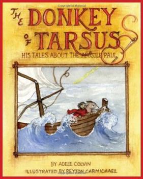 Hardcover The Donkey of Tarsus: His Tales about the Apostle Paul Book