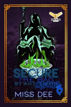 Paperback Secure The Bag By Any Means 3 Book