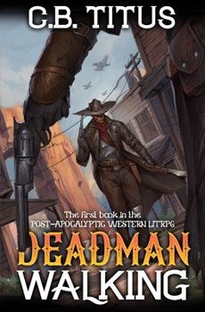 Paperback Deadman Walking: A LitRPG Apocalypse Series Book
