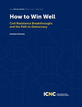 Paperback How to Win Well: Civil Resistance Breakthroughs and the Path to Democracy Book