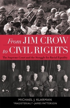 Hardcover From Jim Crow to Civil Rights: The Supreme Court and the Struggle for Racial Equality Book