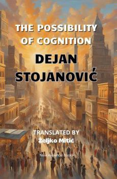 THE POSSIBILITY OF COGNITION (THE WORLD IN NOWHERENESS)