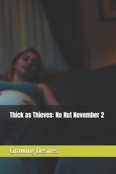 Paperback Thick as Thieves: No Nut November 2 Book