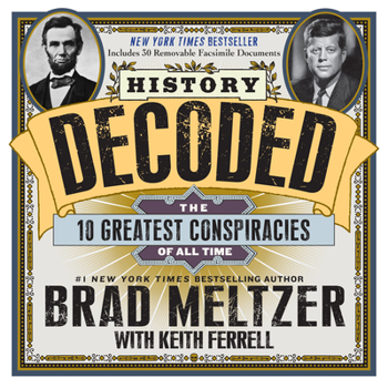 Hardcover History Decoded: The Ten Greatest Conspiracies of All Time Book