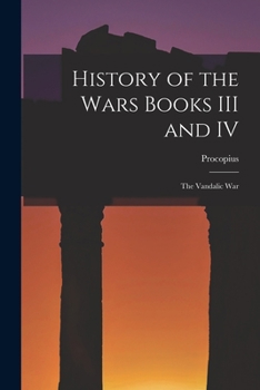 Paperback History of the Wars Books III and IV: The Vandalic War Book