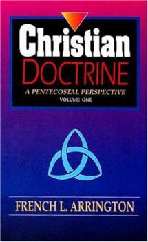 Hardcover Christian Doctrine: A Pentecostal Perspective Book