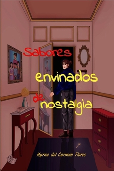 Paperback Sabores envinados de nostalgia [Spanish] Book