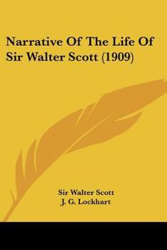 Paperback Narrative Of The Life Of Sir Walter Scott (1909) Book