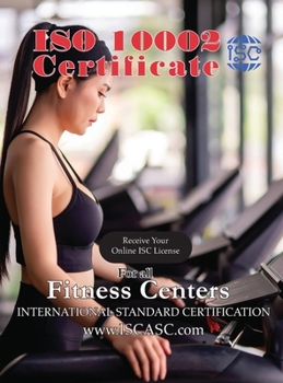 ISO 10002 for all Fitness Centers: Quality management - Customer satisfaction (Isc-009)