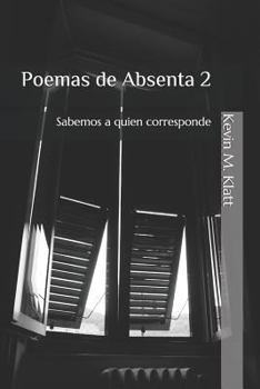 Paperback Poemas de Absenta 2: Sabemos a Quien Corresponde [Spanish] Book