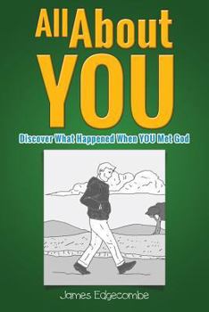 Paperback All About YOU: Discover What Happened When YOU Met God (Children's Illustration Book) Book