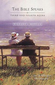 Paperback The Bible Speaks to Third and Fourth Agers Book