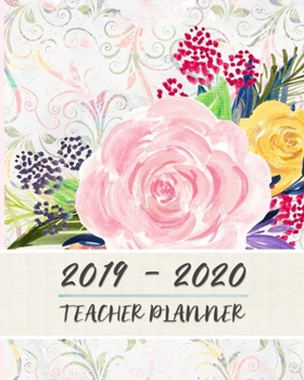 2019 - 2020 Teacher Planner: Teacher Lesson Planner Book | 8 x 10 | Soft Matte Cover | Lesson Planning For Instructors