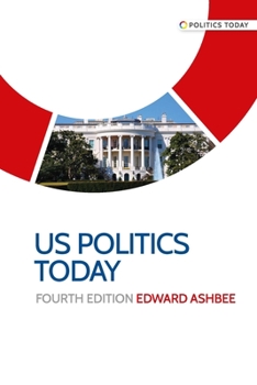 Paperback Us Politics Today: Fourth Edition Book