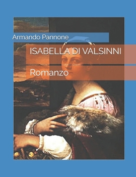 Paperback Isabella Di Valsinni: Romanzo [Italian] Book