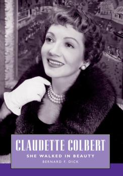 Hardcover Claudette Colbert: She Walked in Beauty Book