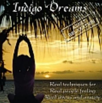 Audio CD Indigo Dreams Adult Relaxation: Guided Meditation/Relaxation Techniques Decrease Anxiety, Stress, Anger Book