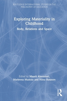 Paperback Exploring Materiality in Childhood: Body, Relations and Space Book