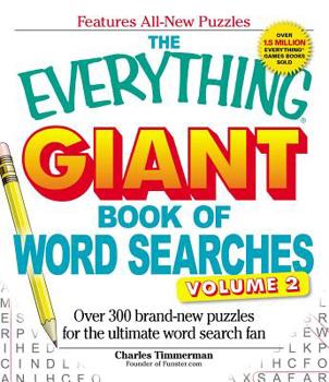 Paperback The Everything Giant Book of Word Searches, Volume 2: Over 300 Brand-New Puzzles for the Ultimate Word Search Fan Book
