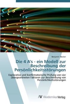 Paperback Die 4 A's - ein Modell zur Beschreibung der Persönlichkeitsstörungen [German] Book