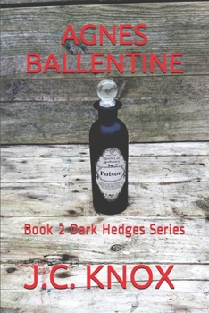 Paperback Agnes Ballentine: Book 2 Dark Hedges Series Book
