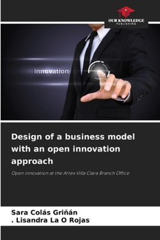 Paperback Design of a business model with an open innovation approach Book