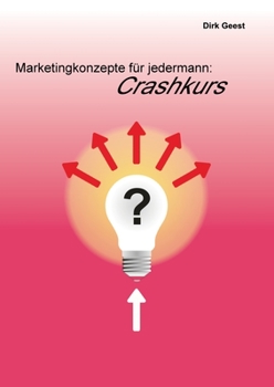 Paperback Marketingkonzepte für jedermann: Crashkurs [German] Book