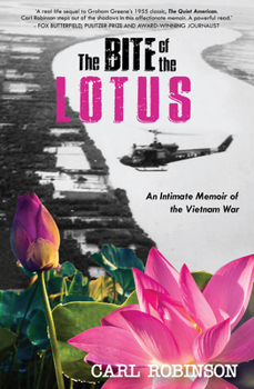 Paperback The Bite of the Lotus: An Intimate Memoir of the Vietnam War Book