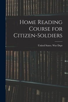Paperback Home Reading Course for Citizen-soldiers Book