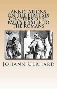 Paperback Annotations on the First Six Chapters of St. Paul's Epistle to the Romans Book