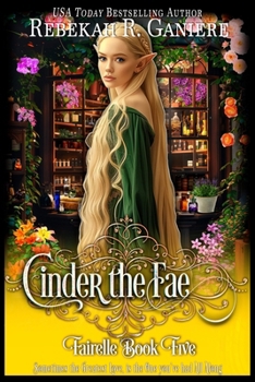 Cinder the Fae - Book #5 of the Fairelle