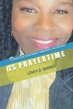 Paperback It's Prayer Time: A Practical Devotional Handbook for Prayer Book